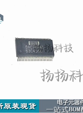 全新 DAC7644E DAC7644EB 数模转换器 SSOP-48封装 贴片 可直拍