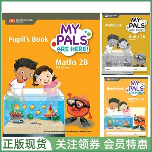 新加坡小学数学 MPH MY PALS ARE HERE Maths 3rd Ed 2B Pupil's Pack of 3 Books 三版 二年级下册 学生用书练习册家庭作业套装