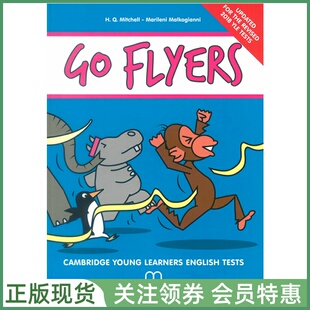 剑桥少儿英语考试全真模拟试题 Go Flyers Updated for the Revised 2018 Cambridge YLE Tests 三级新版题型 带小程序资源 MM出版
