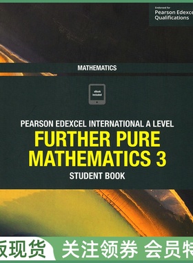 爱德思国际高中教材 Pearson Edexcel International A Level Further Pure Mathematics 3 Student Book 进阶纯数学高数3学生用书