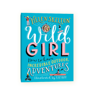 Adventures Girl Incredible Wild 狂野女孩：如何开始令人难以置信 书原版 精装 How 引进 Have 户外冒险 Outdoor