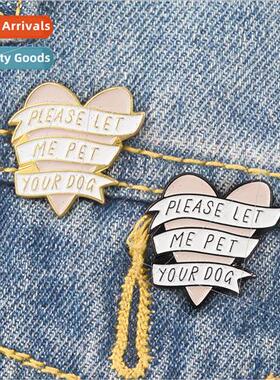 Love brooch enameled please let me pet your dog pin badge