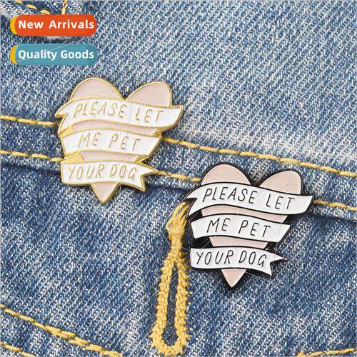 Love brooch enameled please let me pet your dog pin badge