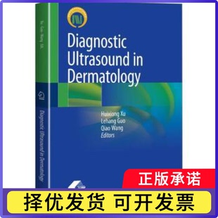 Diagnostic ultrasoundin dermatology徐辉雄9787547858479上海科学技术出版社书籍\/杂志\/报纸/医学卫生/护理学
