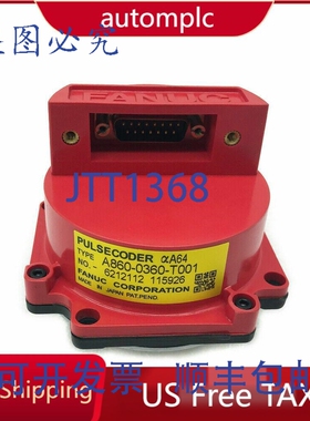原装供应Fanuc A860-0360-T001 编码器，境内，免税