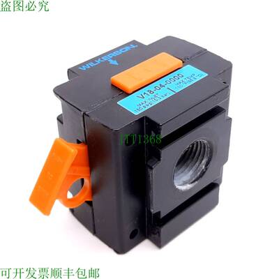 原装供应Wilkerson V18-04-0000 锁定阀,压力:150psi 大,端口:1/2