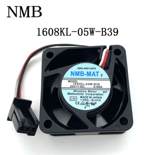 05W 0.08A发那科FANUC系统散热风扇4020 B39 0.07 NMB 24V 1608KL