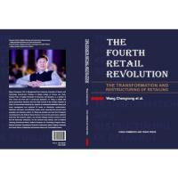 正版包邮 The fourth retail revolution:the transformation and restructuring of retailing（第四次） 王成荣 等著