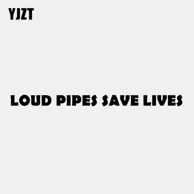 YJZT 20CM*1.3CM Loud Pipes Save Lives Fashion Vinyl Car sty