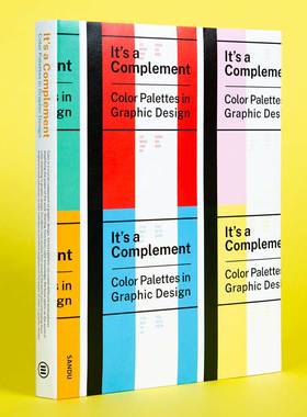 It s a Complement 色彩灵感秘籍 品牌全案设计作品集书籍 形象标识图形色彩搭配书籍艺术构成美学设计基础原理平面设计作品集书籍