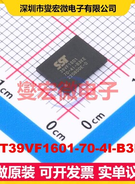 SST39VF1601-70-4I-B3KE TFBGA-48(6x8) NOR FLASH存储器芯片IC