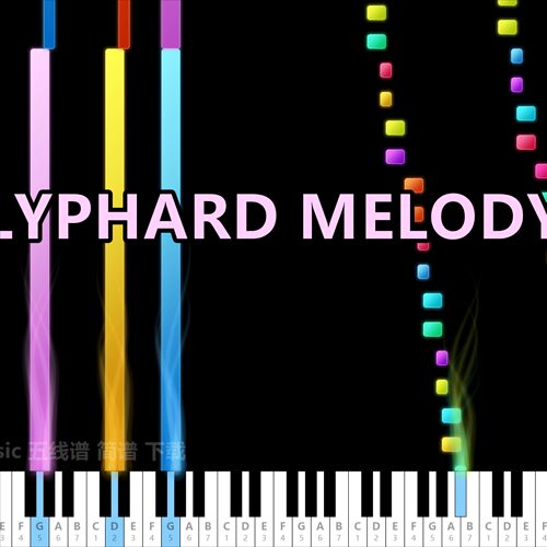 LYPHARD MELODY 五线谱 简谱
