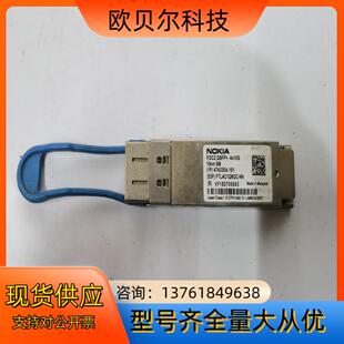 私聊 需要 NOKIA光纤模块FOCZ QSFP
