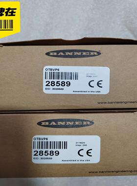 正品 OTBVP6 28589 全新原装邦纳BANNER传感