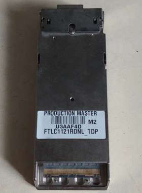 光模块FTLC1121RDNL_TDP，成色如图DA