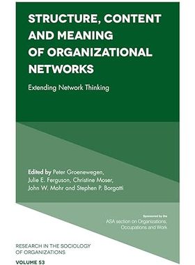 现货 英文原版 Structure, Content and Meaning of Organizational Networks:Extending N... 9781787144347