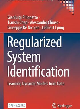 【3-6周达】Regularized System Identification: Learning Dynamic Models from Data 9783030958626