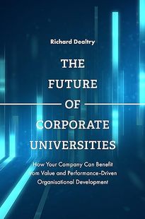 Future 9781787433465 fro... Your 英文原版 The Company Corporate Benefit 现货 Universities Can How