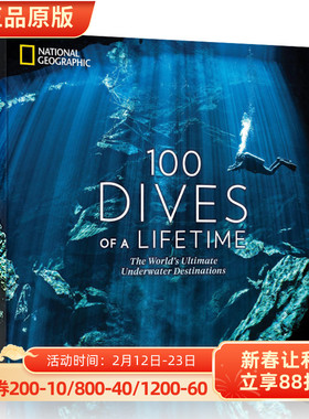 现货 英文原版 生命中的100次潜水100 Dives of a Lifetime: The World's Ultimate Underwater Destinations 9781426220074