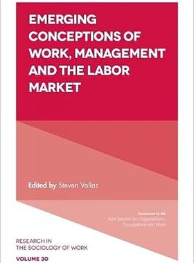 现货 英文原版 Emerging Conceptions of Work, Management and the Labor Market 9781787144606