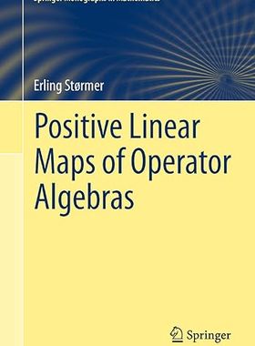 现货 英文原版 Positive Linear Maps of Operator Algebras (Springer Monographs in Mathematics) 9783642343681