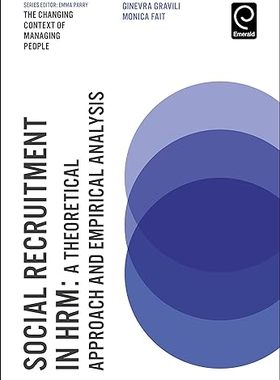 现货 英文原版 Social Recruitment in HRM:A Theoretical Approach and Empirical Analys... 9781786356963