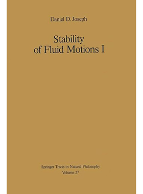 现货 Stability of Fluid Motions I (Softcover Reprint of the Original 1st 1976) 9783642809934