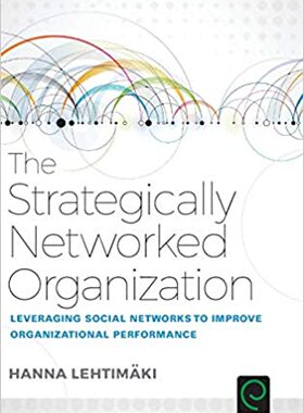 现货 英文原版 The Strategically Networked Organization: Leveraging So