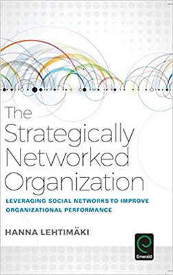 现货 英文原版 The Strategically Networked Organization: Leveraging So