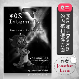 现货 and MacOS 英文原版 Mode Volume iOS Kernel Internals 9780991055579