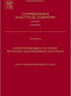 现货 英文原版 Hypercrosslinked Polymeric Networks and Adsorbing Materials: Synthesis, Properties, St 9780444537003