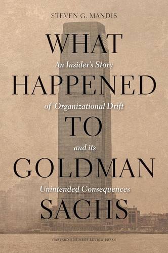 What Happened to Goldman Sachs 高盛公司内幕【英文原版 金融必读】