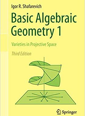 现货 Basic Algebraic Geometry 1: Varieties in Projective Spa