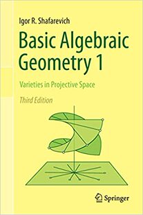 现货 Basic Algebraic Geometry 1: Varieties in Projective Spa