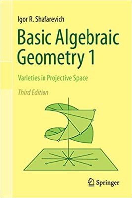 现货 Basic Algebraic Geometry 1: Varieties in Projective Spa