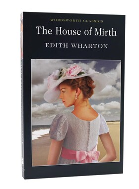 英文原版 欢乐之家 House of Mirth 进口小说 伊迪丝华顿 Edith Wharton 美国文学名著 Wordsworth 平装 9781840224191