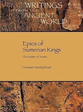【3-6周达】 英文原版 Epics of Sumerian Kings:The Matter of Aratta (Writings from the Ancient World) 9781589830837