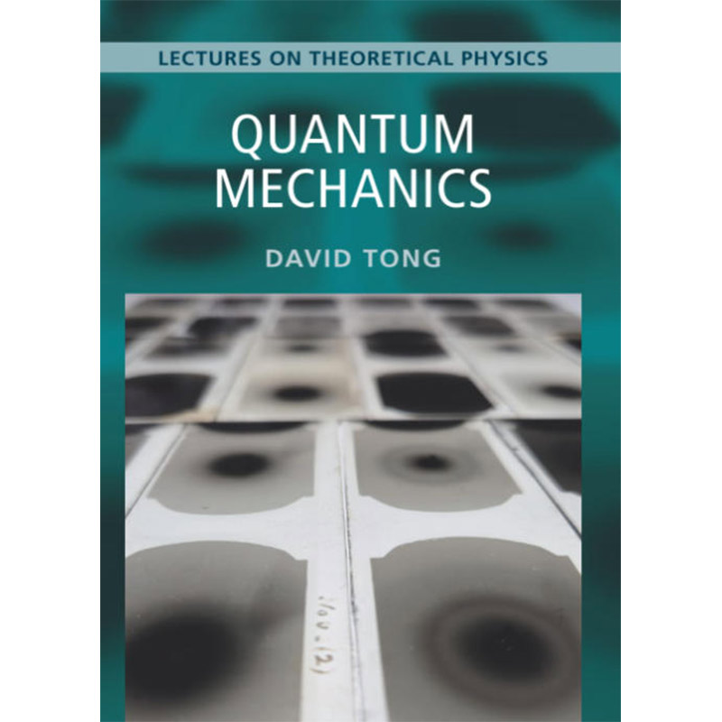 现货 量子力学：理论物理讲座三 Quantum Mechanics:Lectures on Theoretical Physics 英文原版 David Tong