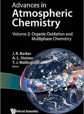 现货 英文原版 Advances in Atmospheric Chemistry - Volume 2: Organic Oxidation and Multiphase Chemist 9789813271821