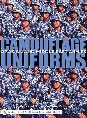 【3-6周达】Camouflage Uniforms of Asian and Middle Eastern Armies (Schiffer Military History Book) 9780764319228