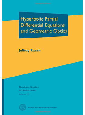 现货 双曲偏微分方程与几何光学（数学研究生教材第133卷）Hyperbolic Partial Differential Equations and Geom 9780821872918