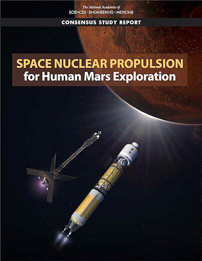 现货 英文原版 Space Nuclear Propulsion for Human Mars Exploration... 9780309684804