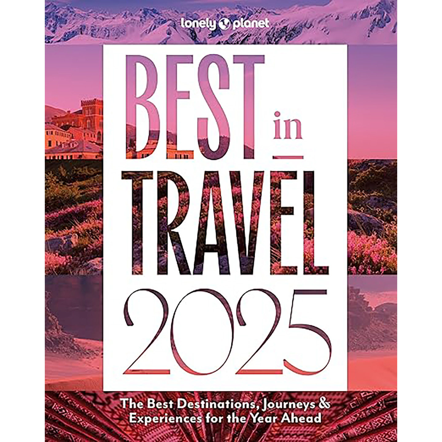 孤独星球2025年度推荐旅行指南