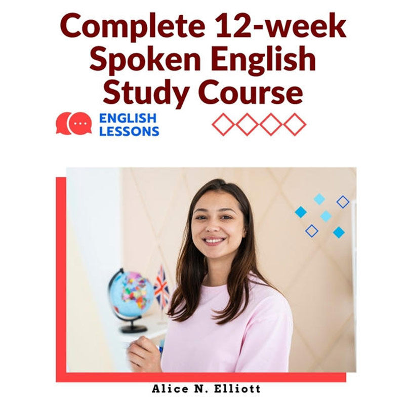 现货 完成为期 12 周的英语口语学习课程 Complete 12-week Spoken English Study Course 英文原版