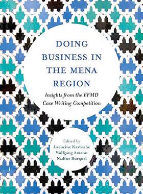 现货 英文原版 Doing Business in the MENA Region:Insights from the EFMD Case Writing... 9781786358219