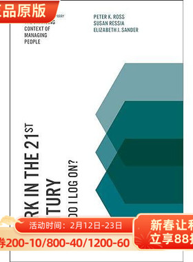 现货 英文原版 Work in the 21st Century:How Do I Log On? (The Changing Context of Ma... 9781787145788