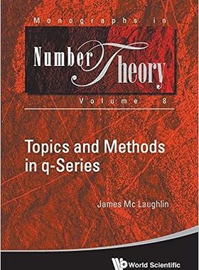 现货 英文原版 Q-系列：论题与方法 Topics and Methods in Q-Series 9789813223363