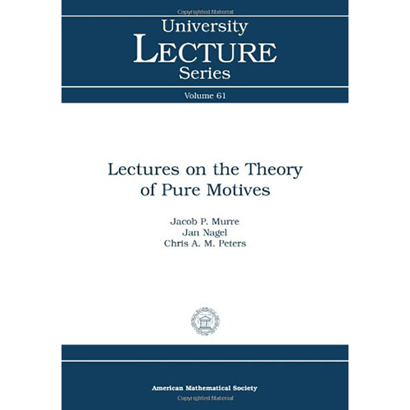现货 英文原版 Lectures on the Theory of Pure Motives (University Lecture, 61) 9780821894347