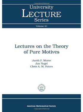 现货 英文原版 Lectures on the Theory of Pure Motives (University Lecture, 61) 9780821894347