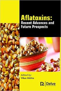 Recent Advances and 现货 Prospects Aflatoxins Future 9781773611822 英文原版